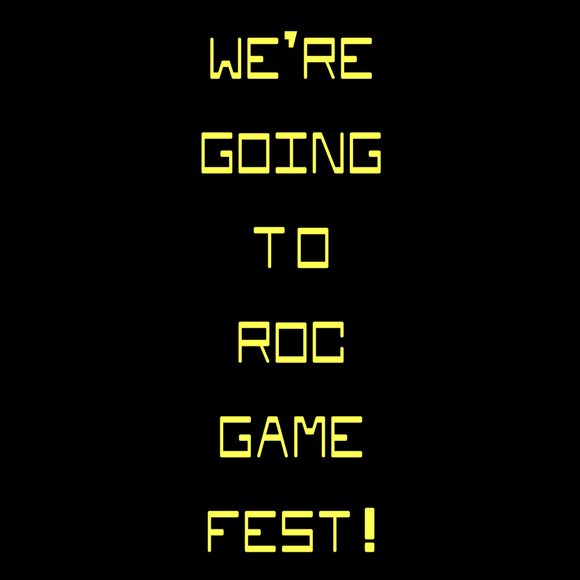 We’re going to Rochester Game Festival!